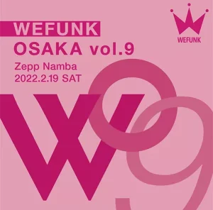 WE FUNK OSAKA vol.9 @ Zepp Numba